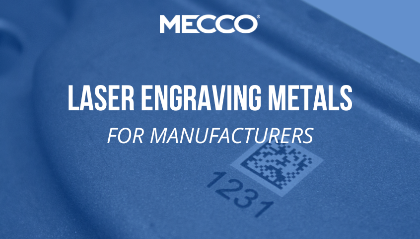 [MECCO] Laser Engraving Metals for Manufacturers